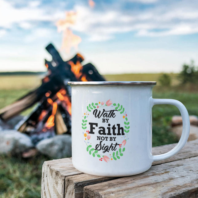 Walk By Faith Not By Sight | Christian Enamel Mug | Gift for Her