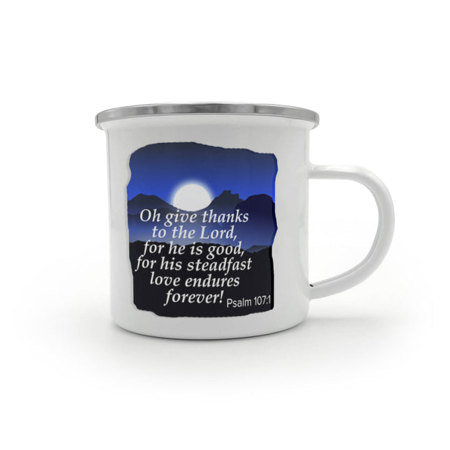 Psalm 107:1 Enamel Camping Mug | Give Thanks to the Lord