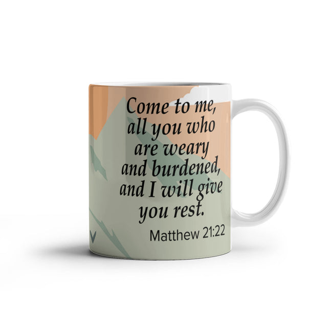 Come To Me All Who Are Weary Mug | Bible Verse Coffee Mug