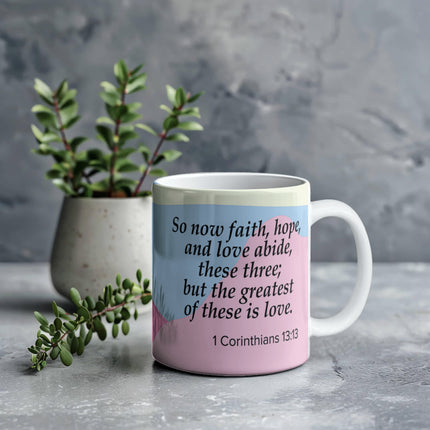 1 Corinthians 13:13 Christian Coffee Mug | Faith Hope Love