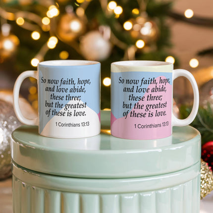 1 Corinthians 13:13 Christian Coffee Mug | Faith Hope Love