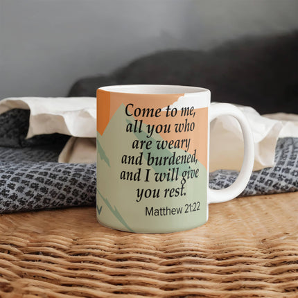 Come To Me All Who Are Weary Mug | Bible Verse Coffee Mug