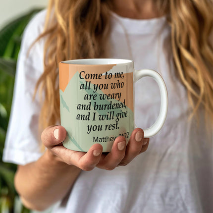 Come To Me All Who Are Weary Mug | Bible Verse Coffee Mug