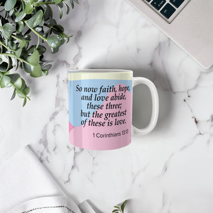 1 Corinthians 13:13 Christian Coffee Mug | Faith Hope Love