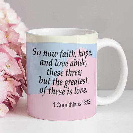 1 Corinthians 13:13 Christian Coffee Mug | Faith Hope Love
