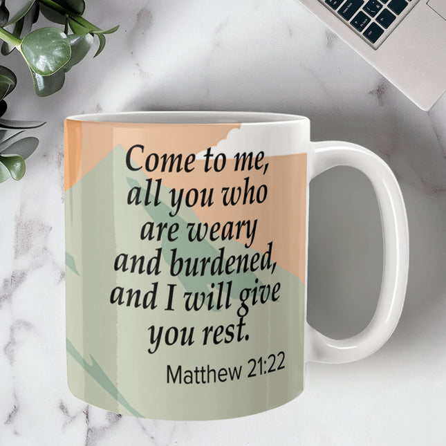 Come To Me All Who Are Weary Mug | Bible Verse Coffee Mug
