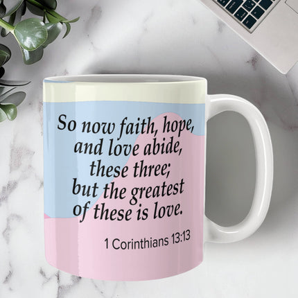 1 Corinthians 13:13 Christian Coffee Mug | Faith Hope Love