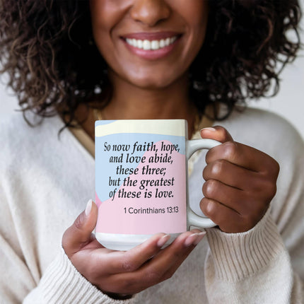 1 Corinthians 13:13 Christian Coffee Mug | Faith Hope Love