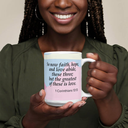 1 Corinthians 13:13 Christian Coffee Mug | Faith Hope Love