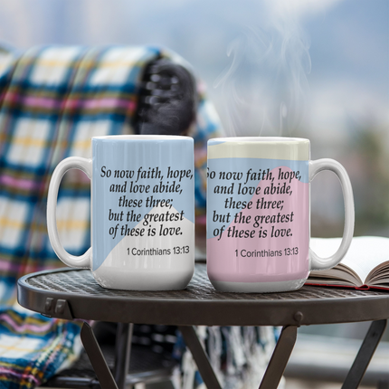 1 Corinthians 13:13 Christian Coffee Mug | Faith Hope Love