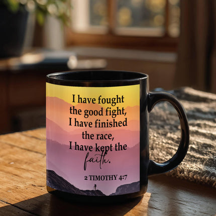 2 Timothy 4:7 Christian Coffee Mug | I Have Kept the Faith