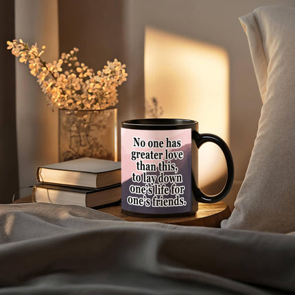 John 15:13 Christian Coffee Mug | No Greater Love