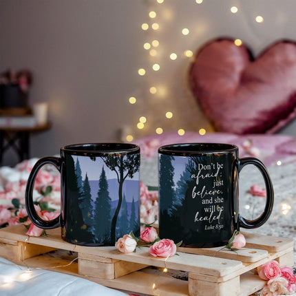 Luke 8:50 Christian coffee mug – “Don’t be afraid; just believe” Bible verse mug (black ceramic)
