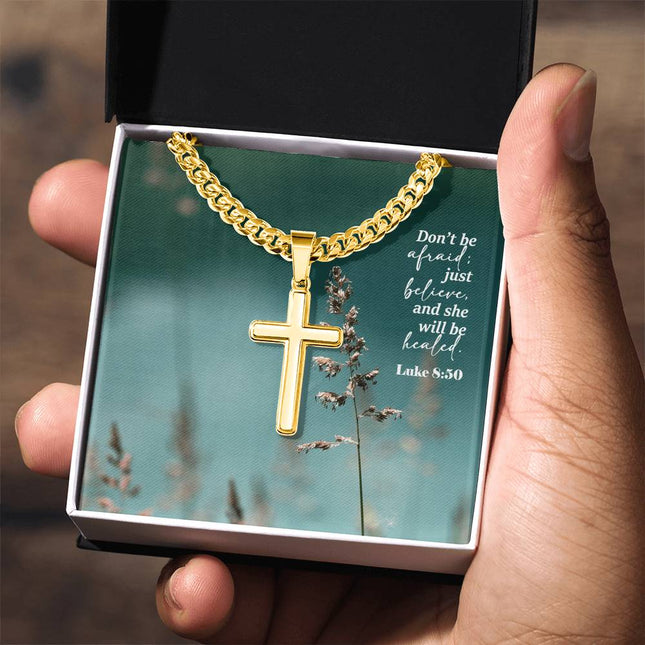 Luke 8:50 Cross Necklace | Don’t Be Afraid Just Believe Gift